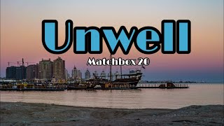 Unwell  Karaoke Acoustic Version by Matchbox 20 [upl. by Inavoig]