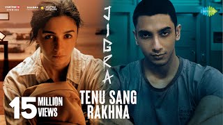 Tenu Sang Rakhna  Jigra  Alia Bhatt  Vedang Raina  Arijit Singh  Achint Anumita  VarunOct 11 [upl. by Garson]