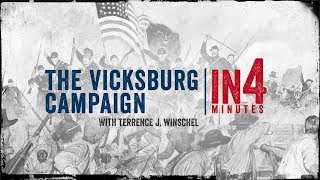 Vicksburg Campaign The Civil War in Four Minutes [upl. by Glen]