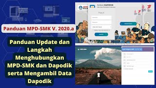 Panduan Update MPDSMK V2020a dan Menghubungkan MPDSMK dan Dapodik [upl. by Ahsienek]