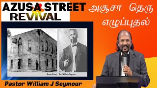 Azusa Street Revival II William Seymour II Pentecostal Revival II Dr K Jacob [upl. by Motch32]