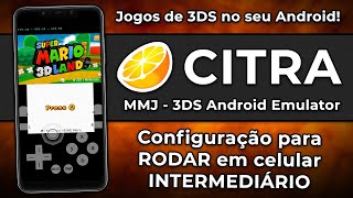 NOVO CITRA MMJ  Configurações para RODAR em SMARTPHONES INTERMEDIÁRIOS  Citra MMJ 3DS Emulator [upl. by Chas167]