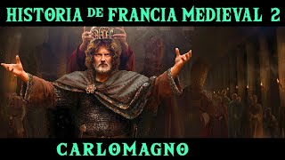 FRANCIA MEDIEVAL 2 Carlomagno y el Imperio Carolingio Documental Historia francos resumen [upl. by Erdman]