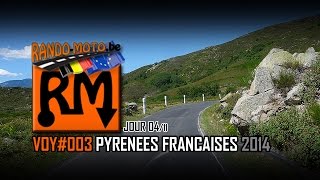 VOY003 PYRÉNÉES FRANÇAISES 2014 J04 [upl. by Luapnaej221]