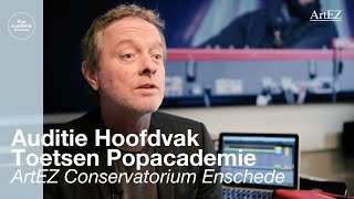 Auditie Hoofdvak Toetsen Popacademie  ArtEZ Conservatorium Enschede [upl. by Urial912]