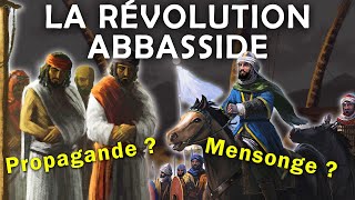 Comment les Abbassides ont réécrit l’histoire  La « Révolution » abbasside 750754  CdI 11 [upl. by Wedurn]