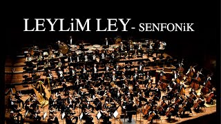 Leylim Ley  Senfonik [upl. by Elin]