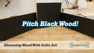 Ebonizing Wood With India Ink  Finishing 101 Series [upl. by Dorwin414]