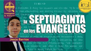 SEPTUAGINTA en los EVANGELIOS biblia [upl. by Montano]