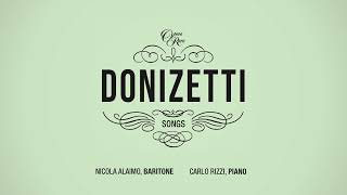 Donizetti Songs Vol 2  Nicola Alaimo baritone and Carlo Rizzi piano  Rare songs by Donizetti [upl. by Elleneg]