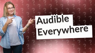 What devices can I use to listen to Audible books [upl. by Ellenar]