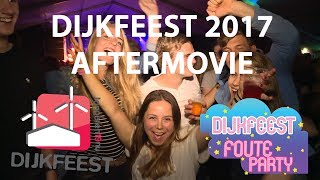 J19 NU  Dijkfeest  Foute Party  Aftermovie 2017 [upl. by Rianna702]