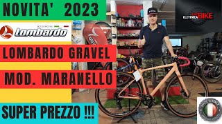 BICI LOMBARDO MARANELLO 28quot 2023  GRAVEL IN ALLUMINIO  MADE IN ITALY  SUPER PREZZO [upl. by Akeryt]