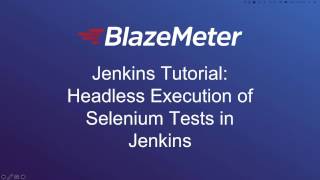 Jenkins Tutorial Headless Execution of Selenium Tests in Jenkins [upl. by Adnawat]