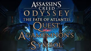 Assassins Creed Odyssey The Fate of Atlantis  Agamemnons Symbol Quest Elysium [upl. by Sousa]