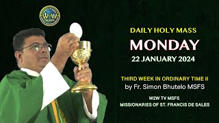 MONDAY HOLY MASS  22 JANUARY 2024  THIRD WEEK IN ORDINARY TIME II  by Fr Simon Bhutelo MSFS [upl. by Novahc]