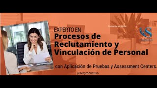 El Entrenamiento más Completo en RECLUTAMIENTO Y VINCULACIÓN DE PERSONAL [upl. by Meeker]