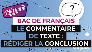 Le commentaire de texte  rédiger la conclusion  Méthodologie écriture  digiSchool [upl. by Lew]