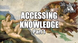 Mystery School Lesson 6 Accessing Knowledge Part 1 [upl. by Ardath]