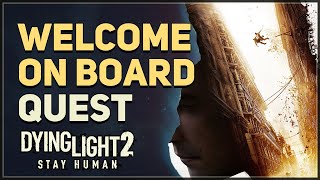 Welcome On Board Dying Light 2 [upl. by Revert]