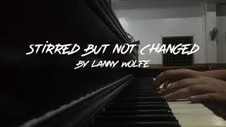 Stirred But Not Changed with lyrics [upl. by Ekal]