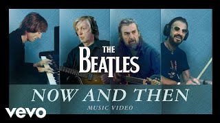 The Beatles  Now And Then Official Music Video [upl. by Navak]