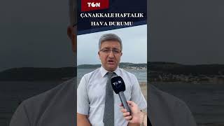 ÇANAKKALE HAFTALIK HAVA DURUMU çanakkale tontv havadurumu [upl. by Philipines415]