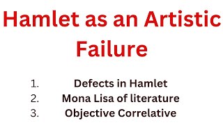 Hamlet as an Artistic Failure  Mona Lisa  William Shakespeare  Explanation in Urdu Hindi [upl. by Esille842]