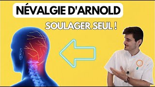 SOULAGER RAPIDEMENT une NÉVRALGIE DARNOLD  ARNOLDALGIE  Explications et Exercices [upl. by Nolahp476]