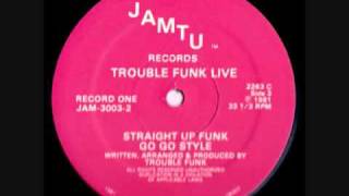 Trouble Funk Straight Up Funk Go Go Style [upl. by Rehportsirhc127]