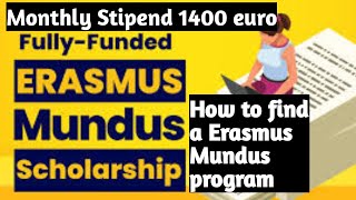 How To Find Erasmus Mundus  Erasmus Mundus scholarship 2024 deadline  Erasmus Mundus scholarship [upl. by Shurlocke347]