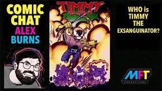 COMIC CHATWellDressed Man Alex Burns Talks Up His Super Fun Fight ComicTimmy The Exsanguinator [upl. by Kasper]