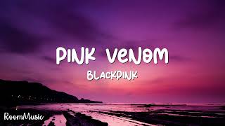 BLACKPINK  Pink Venom Lyrics [upl. by Deutsch123]