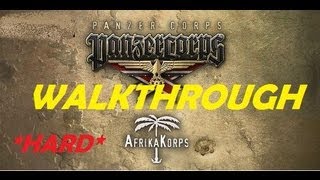 Panzer Corps Afrika Korps 1 walkthrough quotIntroquot [upl. by Chilcote]