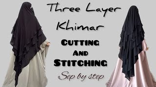 3 Layer khimar cutting and stitching french khimar tutorial [upl. by Allis]