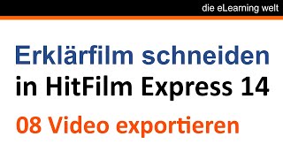 Tutorial hitfilm express deutsch Videos Exportieren nach dem Schneiden [upl. by Aelyk]