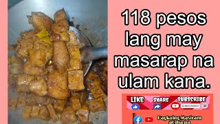 118 pesos lng may masarap na ulam kana pagkaingmasiramatibapa [upl. by Eisej]