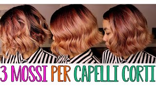 COME CREO I CAPELLI MOSSI SUI CAPELLI CORTI😍 piastra3 modi per aprire i boccoli [upl. by Nya]