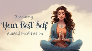 Becoming Your Best Self 5 Minute Guided Meditation [upl. by Scrivens]