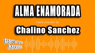 Chalino Sanchez  Alma Enamorada Versión Karaoke [upl. by Leaffar243]