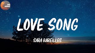 Sara Bareilles  Love Song  Im not gonna write you a love song Lyrics [upl. by Ellora]