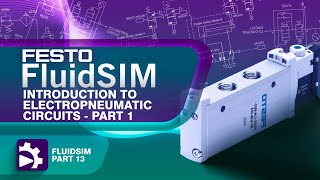 Designing Electropneumatic Circuits with FluidSIM Introduction to FluidSIM  Tutorial 13 [upl. by Reena]