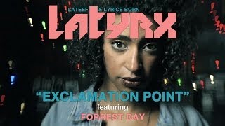 LATYRX Lateef  Lyrics Born feat Forrest Day quotExclamation Pointquot Official Music Video [upl. by Cis]