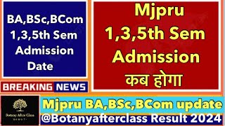 Mjpru BABScBCom 135th Semester Admission date  mjpru Exam date 2024 [upl. by Kati]