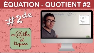 Résoudre une équationquotient 2  Seconde [upl. by Adlig699]