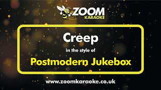 Postmodern Jukebox  Creep  Karaoke Version from Zoom Karaoke [upl. by Vola769]