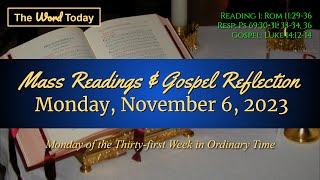 Todays Catholic Mass Readings amp Gospel Reflection  Monday November 6 2023 [upl. by Joe]