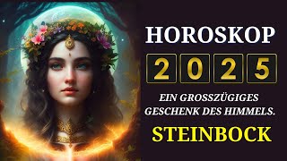 Steinbock 2025  Horoskop Horoskop für das Jahr 2025 [upl. by Ronyar]