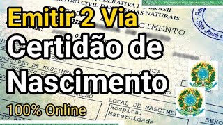 Registro de Nascimento  Emitir a 2 Via através da Internet [upl. by Noiwtna451]