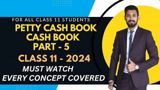 Petty Cash Book  Cash book  Class 11  Easiest Explanation of All Basics  Part 5 [upl. by Kape830]